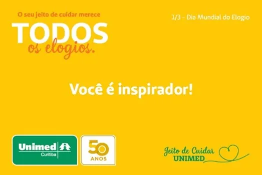 UNIMED CURITIBA: Cards são criados para marcar o Dia Mundial do Elogio