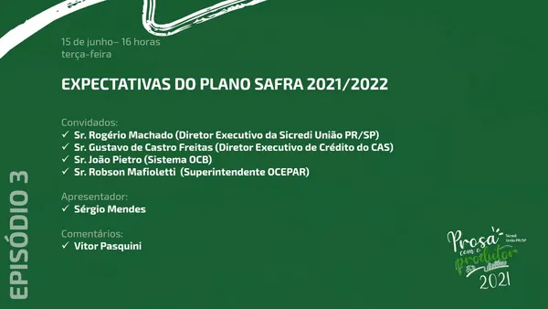 SICREDI UNIÃO PR/SP: Nesta terça, a prosa com o produtor é sobre o Plano Safra