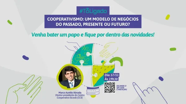 SICOOB: Diretor-presidente do Centro Cooperativo participará de bate-papo sobre o futuro e as oportunidades do modelo de negócio cooperativista