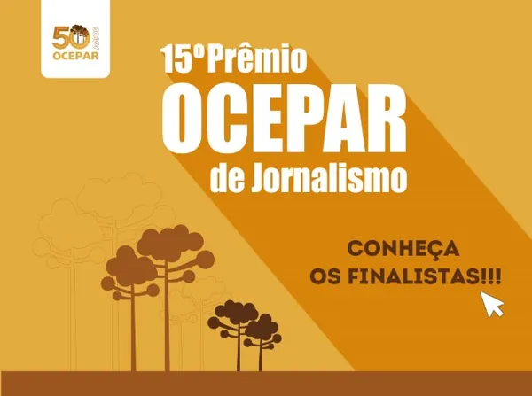 JORNALISMO: Quem são os finalistas da 15ª edição do Prêmio Ocepar 