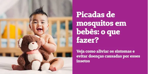 DICA DE SAÚDE: O que fazer se seu bebê for picado por mosquitos?