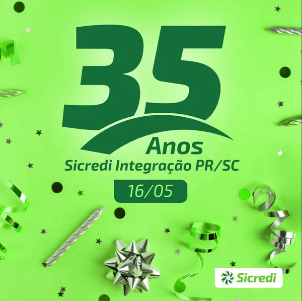 CRÉDITO: Sicredi Integração PR/SC completa 35 anos