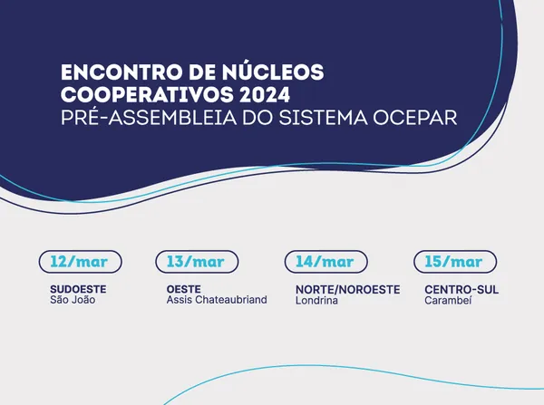 ENCONTROS DE NÚCLEOS: Primeira rodada de 2024 inicia na próxima semana; eventos ocorrerão com as pré-assembleias