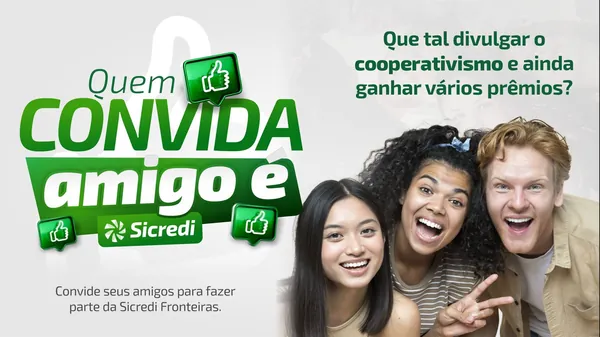 CRÉDITO: Sicredi Fronteiras PR/SC/SP valoriza engajamento de associados com ação “Quem convida, amigo é”