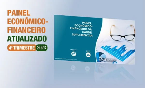 ANS: Agência divulga dados econômico-financeiros relativos ao 4º trimestre de 2023