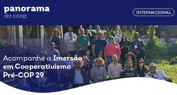 Imersão em Cooperativismo Pré-COP 29 é o destaque do Panorama do Coop