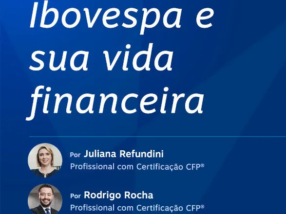 Ibovespa e sua vida financeira