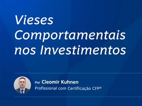 Vieses comportamentais nos investimentos