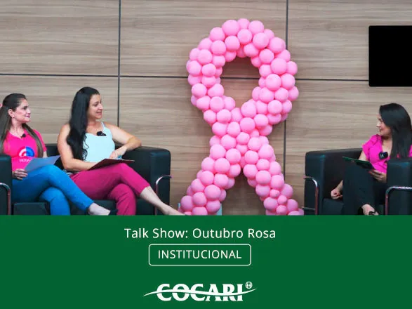 Talk Show do Outubro Rosa na Cocari reforça o cuidado com a saúde pela prevenção e conscientização