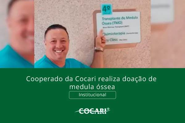Cooperado da Cocari semeia saúde ao doar medula óssea