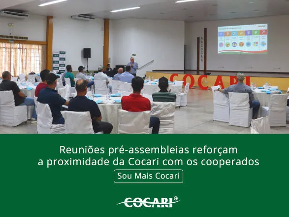 Reuniões pré-assembleias reforçam a proximidade da Cocari com os cooperados