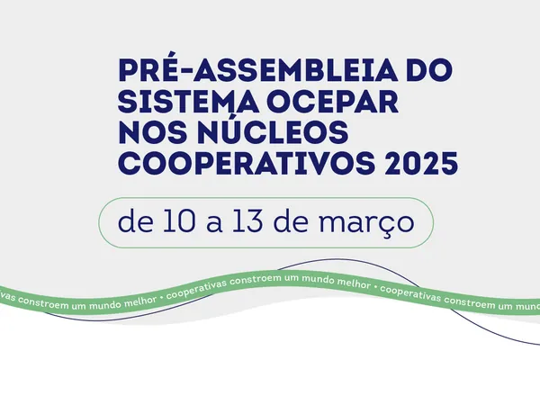 Sistema Ocepar espera reunir 500 lideranças cooperativistas do PR nas pré-assembleias