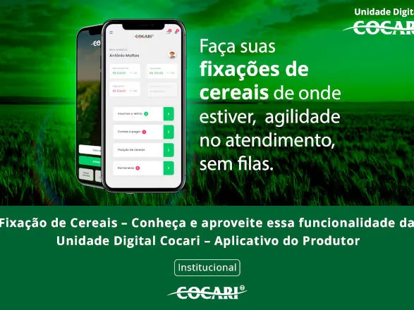 Conheça e aproveite a funcionalidade Fixação de Cereais da Unidade Digital Cocari 