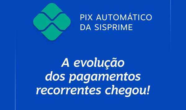 Sisprime disponibiliza Pix Automático com cashback na distribuição de Sobras