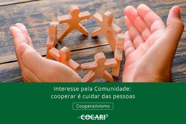Interesse pela Comunidade: cooperar é cuidar das pessoas
