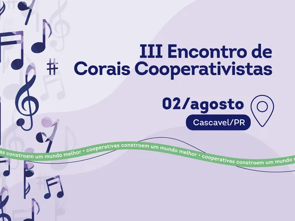 Cooperativa Unimed Cascavel será anfitriã do III Encontro de Corais Cooperativistas, no sábado (02/08)