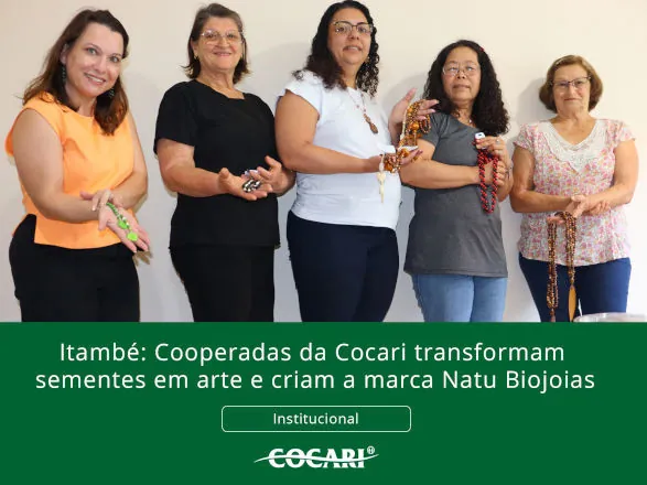 Cooperadas da Cocari transformam sementes em arte e criam a marca Natu Biojoias