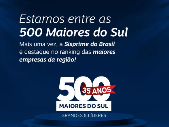 Sisprime é classificada como uma das maiores empresas do sul do país pela Revista Amanhã