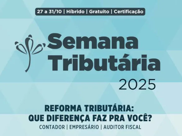 Impacto da reforma em discussão: estão abertas as inscrições para a Semana Tributária