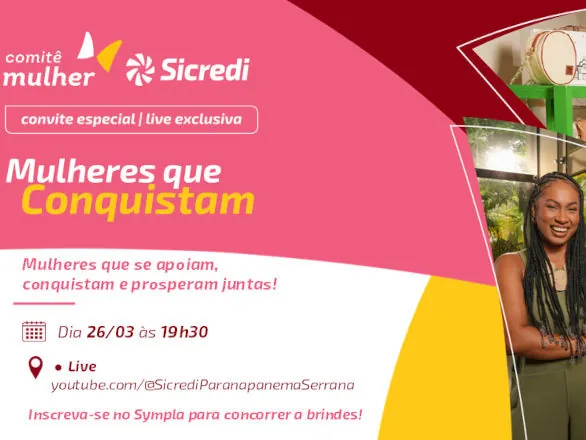 Sicredi promove live “Mulheres que Conquistam” com foco em independência financeira e soluções para o dia a dia