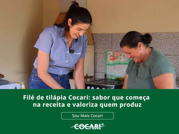 Filé de tilápia Cocari: sabor que começa na receita e valoriza quem produz