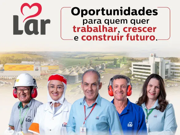 Lar amplia atuação e reforça busca por profissionais para diferentes áreas e unidades