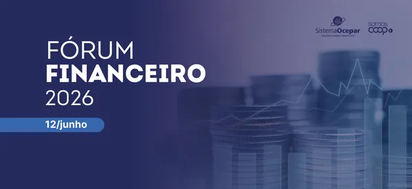 Fórum debate o cenário econômico-financeiro do cooperativismo paranaense