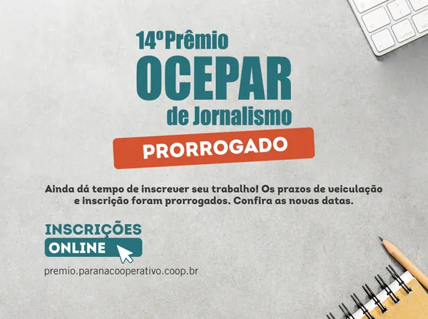 PRÊMIO OCEPAR: Prazos para veiculação e inscrição da 14ª edição são prorrogados para 4 de junho