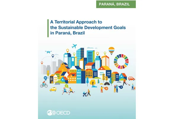 OCDE: Estudo mostra Paraná como exemplo mundial em desenvolvimento sustentável