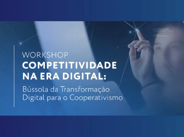 WORKSHOP: Sistema Ocepar lança Bússola da Transformação Digital para o Cooperativismo Paranaense