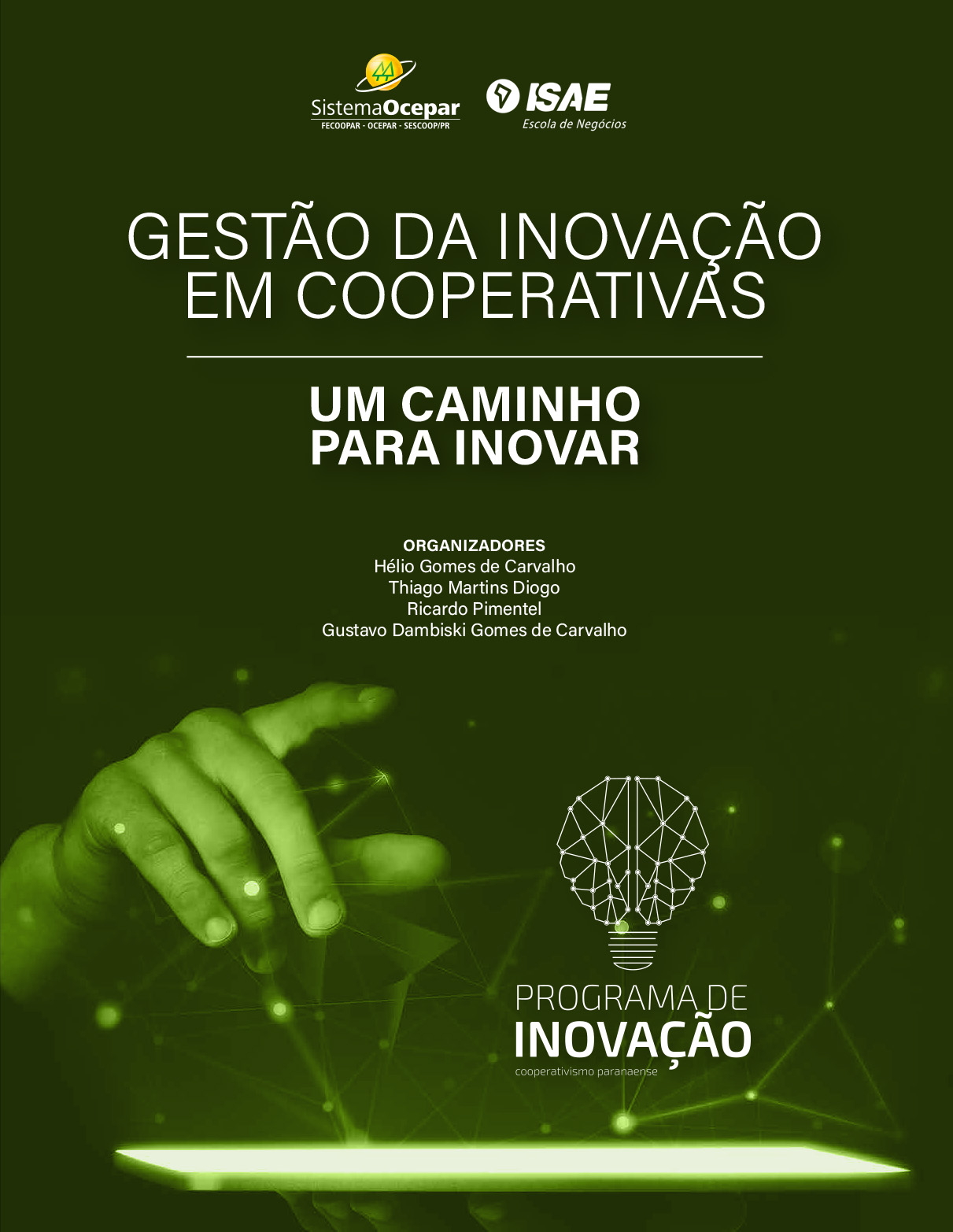 Gestão da Inovação em Cooperativas - Um Caminho para Inovar