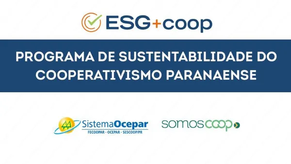 SICOOB METROPOLITANO: Cooperativa participa do Programa ESG+Coop do Sistema Ocepar
