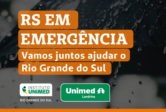 SOLIDARIEDADE: Unimed Londrina arrecada doa&ccedil;&otilde;es para o Rio Grande do Sul 