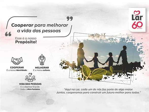 Lar Cooperativa define seu propósito, refletindo sua essência e raízes