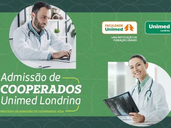 Estão abertas as inscrições para o processo seletivo de novos cooperados da Unimed Londrina