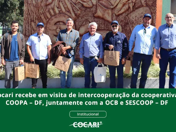 Cocari recebe em visita de intercooperação da cooperativa Coopa/DF, juntamente com a OCB e Sescoop/DF