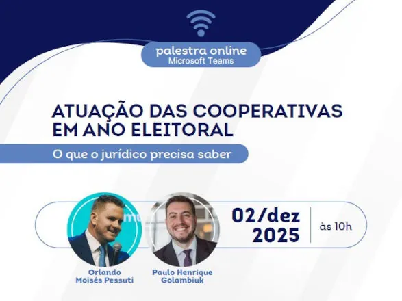 Especialistas vão orientar cooperativas sobre atuação jurídica em ano eleitoral