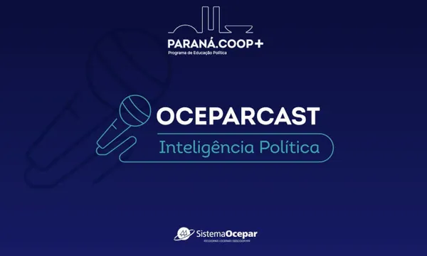 OceparCast desta semana destaca importância do Congresso Nacional e das Frentes Parlamentares
