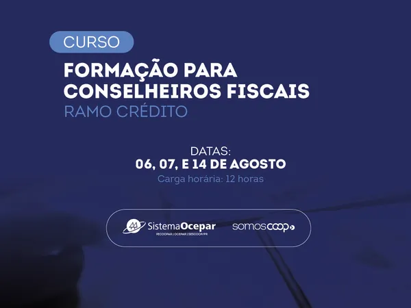 Sistema Ocepar promove formação para Conselheiros Fiscais do Ramo Crédito
