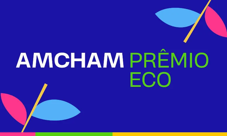 Amcham Brasil recebe até 31 de agosto inscrições de empresas e lideranças para prêmio de sustentabilidade