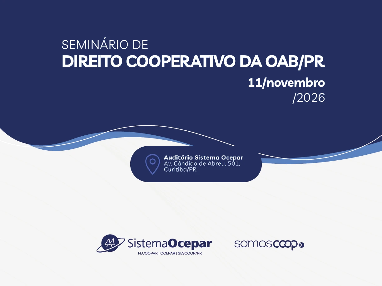 Comiss&atilde;o de Direito Cooperativo da OAB/PR realiza semin&aacute;rio dia 11 de novembro, no Sistema Ocepar