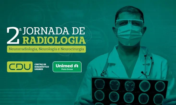 II Jornada de Radiologia traz imers&atilde;o em Neurorradiologia, Neurologia e Neurocirurgia, em Ponta Grossa