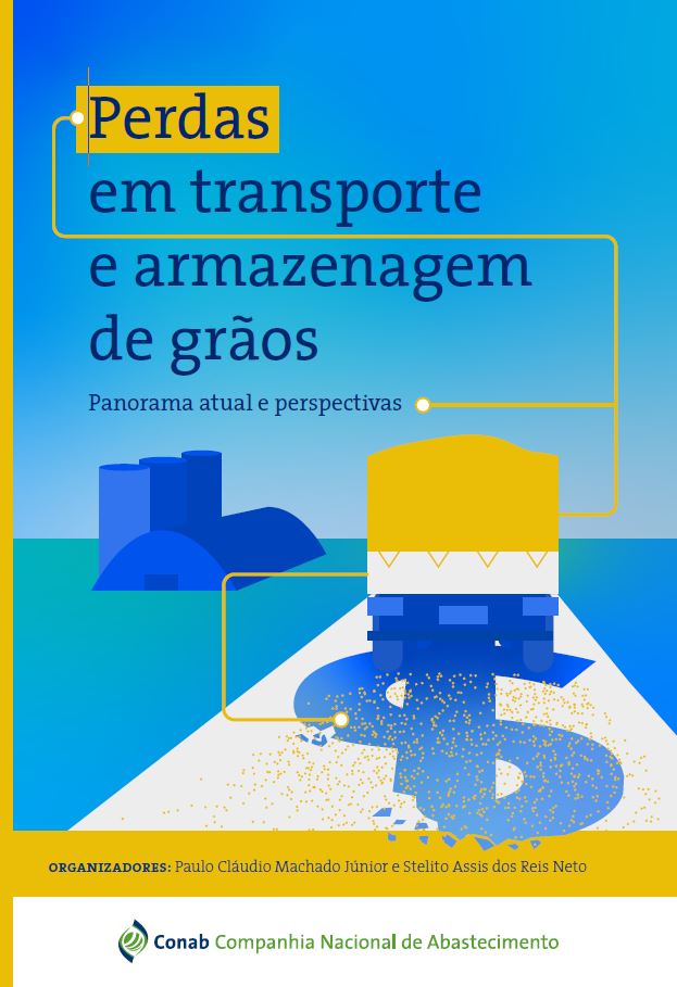 PUBLICAÇÃO: Conab reúne em livro índices de perdas no transporte e armazenagem de grãos