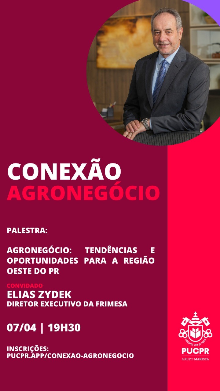 EVENTO: PUCPR promove bate-papo sobre agronegócio com diretor executivo da Frimesa
