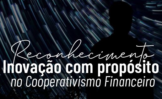 RAMO CRÉDITO: Vem aí o 1º Reconhecimento Inovação com Propósito