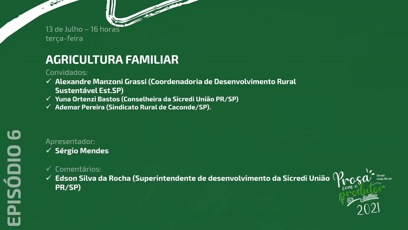 SICREDI UNIÃO PR/SP: Último episódio do Prosa com o Produtor 2021 será na próxima terça-feira