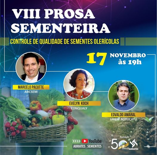 ABRATES: Série Prosa Sementeira debate controle de qualidade de sementes olerícolas 