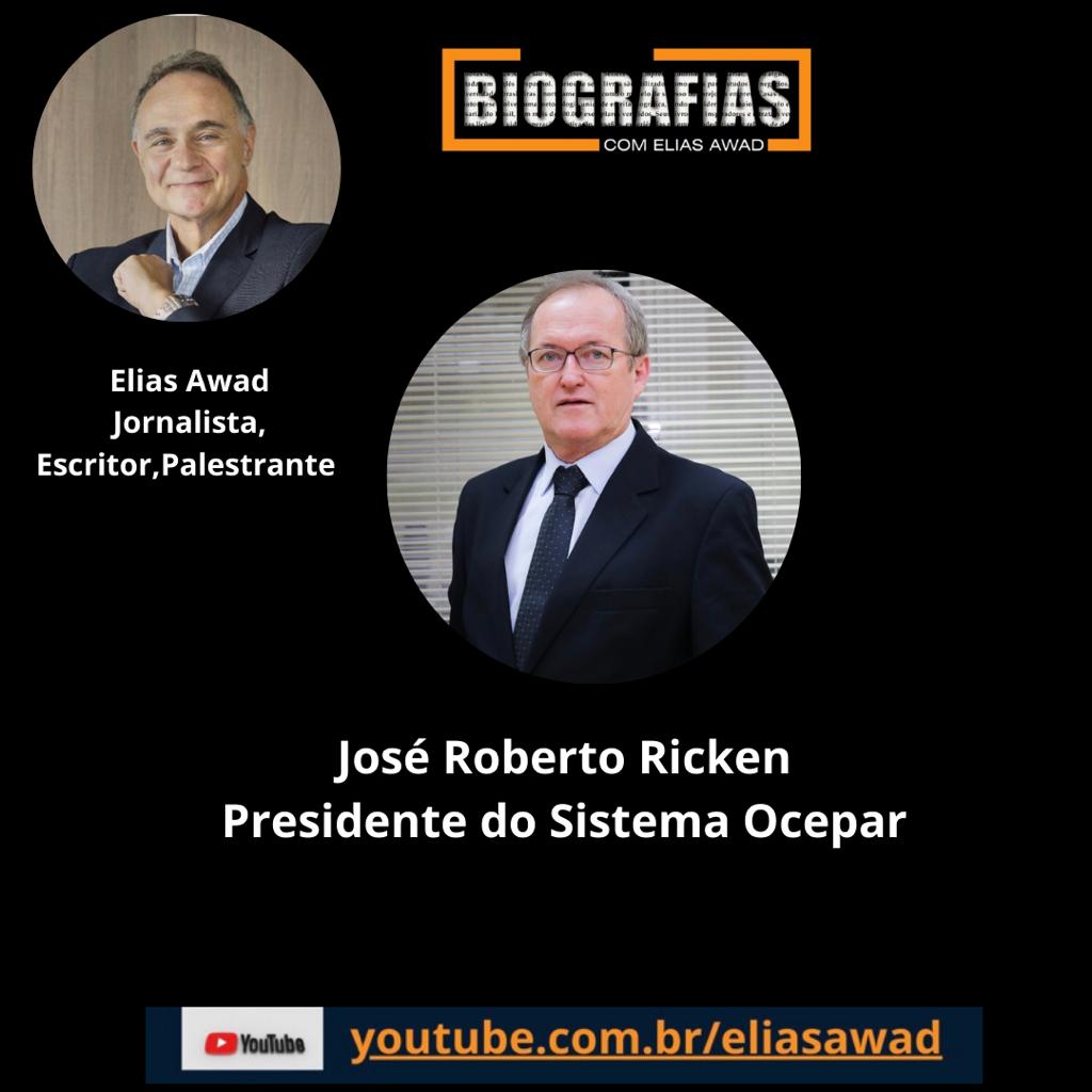 PROGRAMA BIOGRAFIAS: Jornalista Elias Awad entrevista José Roberto Ricken 