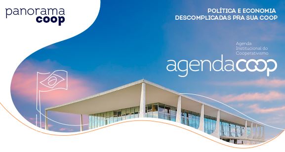 PANORAMA COOP: Boletim traz análises da semana sobre os principais fatos de interesse do setor
