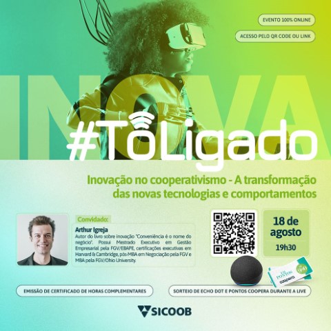 SICOOB UNICOOB: Transformação digital e novos modelos de negócio serão temas de palestra online e gratuita, com Arthur Igreja 